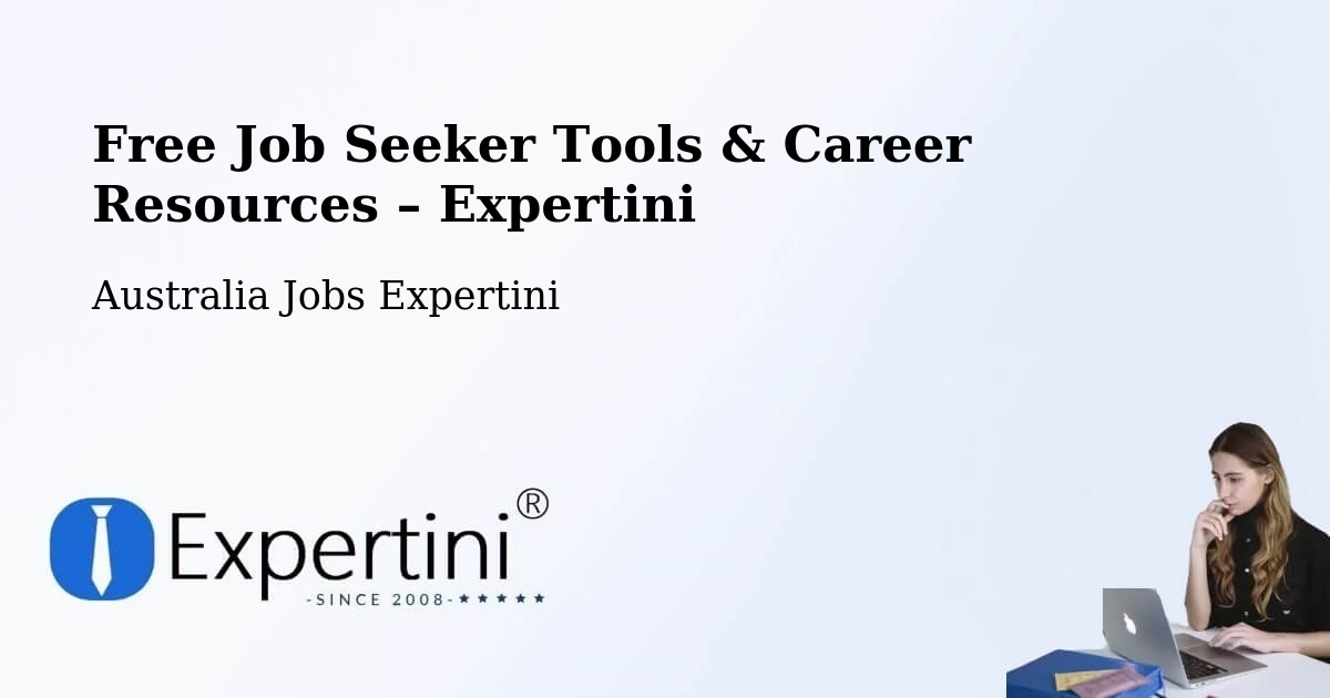 Free Job Seeker Tools & Career Resources – Launceston - Launceston, Australia Jobs Expertini
