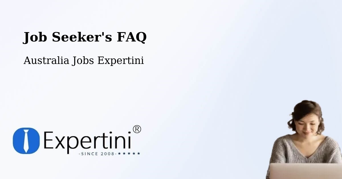 Job Seeker FAQ – Launceston - Australia Jobs Expertini